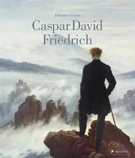 Grave |  Caspar David Friedrich: Das Standardwerk über sein Leben und Werk in einer aktualisierten Neuausgabe | Buch |  Sack Fachmedien