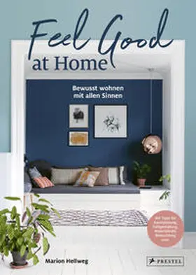 Hellweg / Treu |  Feel Good at Home | Buch |  Sack Fachmedien