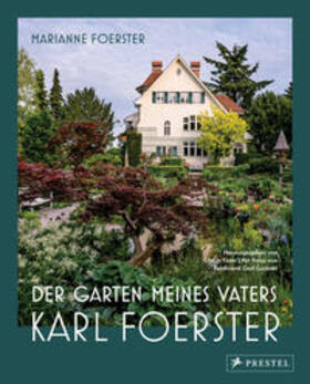 Foerster / Timm | Der Garten meines Vaters Karl Foerster | Buch | 978-3-7913-8969-1 | sack.de