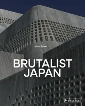 Tulett | Brutalist Japan | Buch | 978-3-7913-9310-0 | www.sack.de