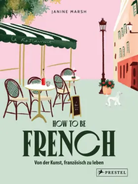 Marsh |  How to be French | Buch |  Sack Fachmedien