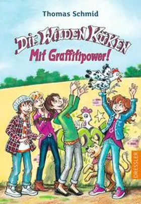 Schmid |  Die Wilden Küken - Graffitipower! | Buch |  Sack Fachmedien