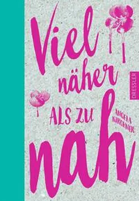 Kirchner |  Viel näher als zu nah | Buch |  Sack Fachmedien