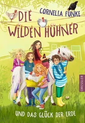 Funke |  Die Wilden Hühner und das Glück der Erde | Buch |  Sack Fachmedien