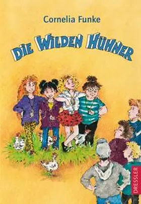 Funke | Die wilden Hühner | Buch | 978-3-7915-0445-2 | www.sack.de