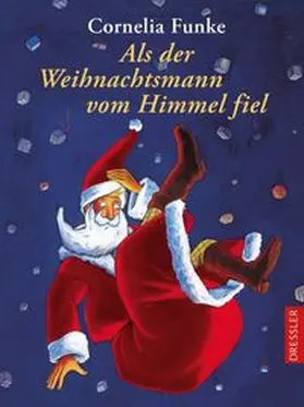Funke | Als der Weihnachtsmann vom Himmel fiel | Buch | 978-3-7915-0461-2 | www.sack.de