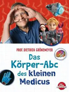 Grönemeyer |  Das Körper-Abc des kleinen Medicus | Buch |  Sack Fachmedien