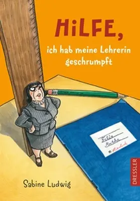 Ludwig | Hilfe, ich hab meine Lehrerin geschrumpft | Buch | 978-3-7915-1198-6 | sack.de