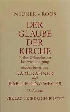 Neuner / Roos |  Der Glaube der Kirche in den Urkunden der Lehrverkündigung | Buch |  Sack Fachmedien