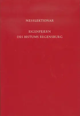  Eigenfeiern des Bistums Regensburg. Die Gedenktage der Heiligen | Buch |  Sack Fachmedien