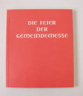  Die Feier der Gemeindemesse | Buch |  Sack Fachmedien