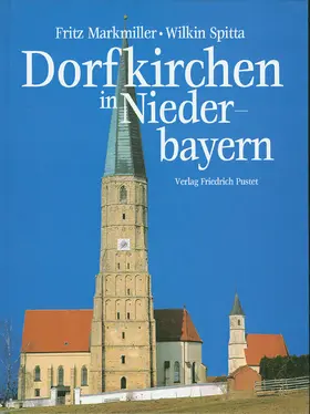 Markmiller / Spitta |  Dorfkirchen in Niederbayern | Buch |  Sack Fachmedien