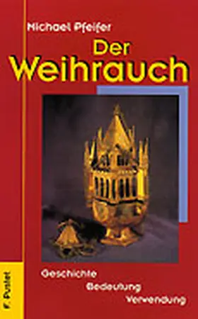 Pfeifer |  Der Weihrauch | Buch |  Sack Fachmedien