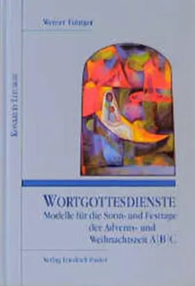 Eizinger |  Wortgottesdienste. Modelle für die Sonn- und Festtage der Advents- und Weihnachtszeit A/B/C | Buch |  Sack Fachmedien