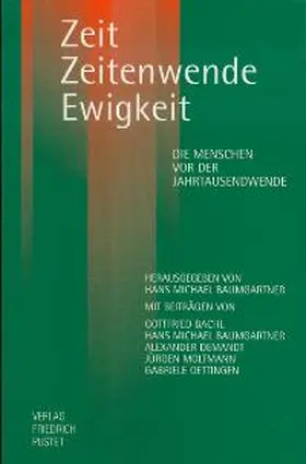 Baumgartner |  Zeit - Zeitenwende - Ewigkeit | Buch |  Sack Fachmedien