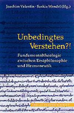 Valentin / Wendel |  Unbedingtes Verstehen?! | Buch |  Sack Fachmedien