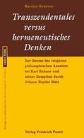 Kreutzer / Müller / Pröpper Thomas |  Transzendentrales versus hermeneutisches Denken | Buch |  Sack Fachmedien