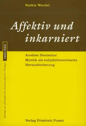 Wendel |  Affektiv und inkarniert | Buch |  Sack Fachmedien