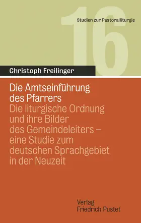 Freilinger |  Die Amtseinführung des Pfarrers | Buch |  Sack Fachmedien