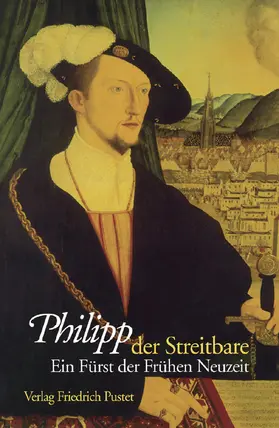 Appl / Berwing-Wittl / Lübbers |  Philipp der Streitbare | Buch |  Sack Fachmedien