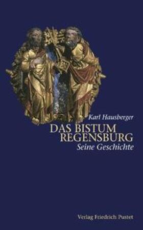 Hausberger | Das Bistum Regensburg | Buch | 978-3-7917-1914-6 | sack.de