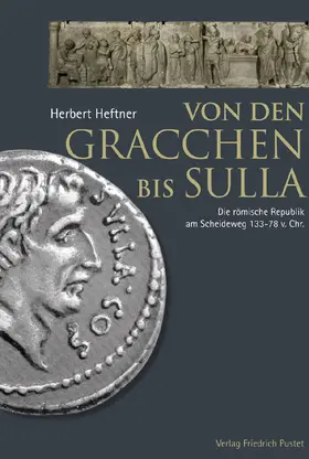 Heftner |  Von den Gracchen bis Sulla | Buch |  Sack Fachmedien
