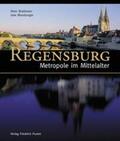 Brielmaier / Morsbach |  Regensburg - Metropole im Mittelalter | Buch |  Sack Fachmedien