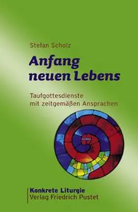 Scholz |  Anfang neuen Lebens | Buch |  Sack Fachmedien