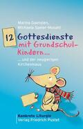 Gaenslen / Speier-Musahl |  12 Gottesdienste mit Grundschulkindern ...und der neugierigen Kirchenmaus | Buch |  Sack Fachmedien