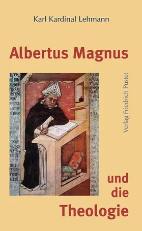 Lehmann |  Albertus Magnus und die Theologie | Buch |  Sack Fachmedien
