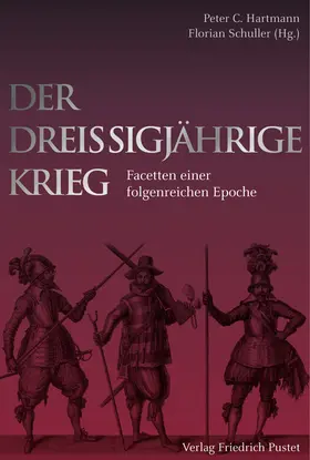 Hartmann / Schuller |  Der Dreißigjährige Krieg | Buch |  Sack Fachmedien