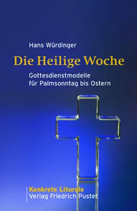 Würdinger |  Die Heilige Woche | Buch |  Sack Fachmedien