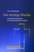 Würdinger |  Die Heilige Woche | Buch |  Sack Fachmedien