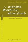 John / Striet |  "... und nichts Menschliches ist mir fremd" | Buch |  Sack Fachmedien