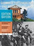 Haus der Bayerischen Geschichte / Bayerischen Geschichte e.V. |  Garmisch-Partenkirchen und Werdenfelser Land | Buch |  Sack Fachmedien