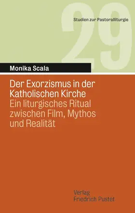 Scala | Der Exorzismus in der Katholischen Kirche | Buch | 978-3-7917-2382-2 | sack.de