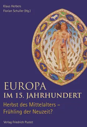 Herbers / Schuller |  Europa im 15. Jahrhundert | Buch |  Sack Fachmedien