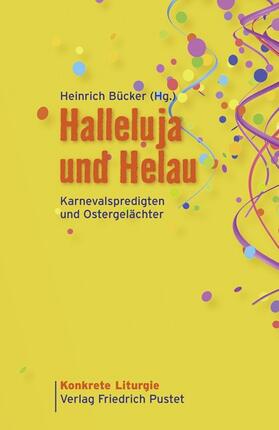 Bücker | Halleluja und Helau | Buch | 978-3-7917-2421-8 | sack.de