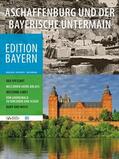 Haus der Bayerischen Geschichte |  Aschaffenburg | Buch |  Sack Fachmedien