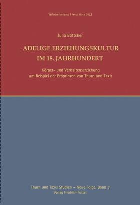 Böttcher / Imkamp / Styra | Adelige Erziehungskultur im 18. Jahrhundert | Buch | 978-3-7917-2470-6 | sack.de