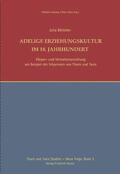 Böttcher / Imkamp / Styra |  Adelige Erziehungskultur im 18. Jahrhundert | Buch |  Sack Fachmedien