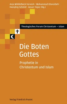 Middelbeck-Varwick / Gharaibeh / Schmid |  Die Boten Gottes | Buch |  Sack Fachmedien