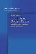 Winter |  Liturgie - Gottes Raum | Buch |  Sack Fachmedien
