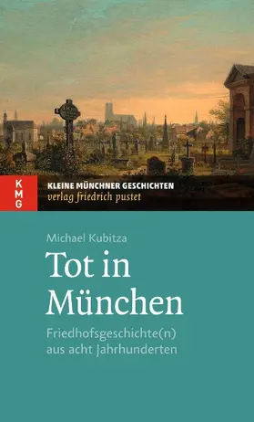 Kubitza |  Tot in München | Buch |  Sack Fachmedien