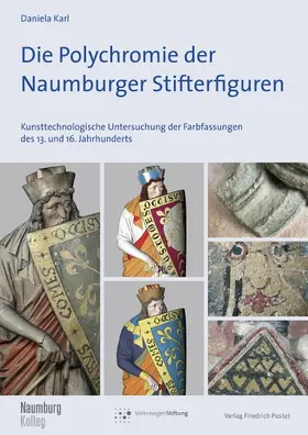 Karl |  Die Polychromie der Naumburger Stifterfiguren | Buch |  Sack Fachmedien
