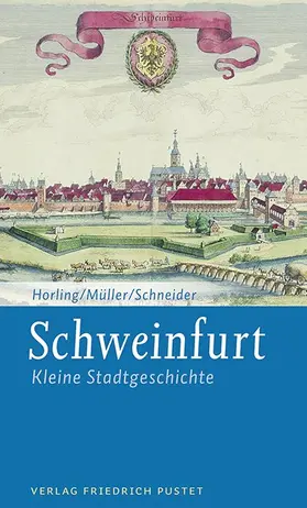 Horling / Müller / Schneider |  Schweinfurt | Buch |  Sack Fachmedien