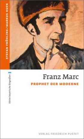 Fröhling / Huck | Franz Marc | Buch | 978-3-7917-2647-2 | sack.de