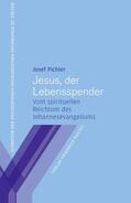Pichler |  Jesus, der Lebensspender | Buch |  Sack Fachmedien