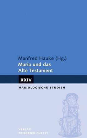 Hauke | Maria und das Alte Testament | Buch | 978-3-7917-2727-1 | sack.de