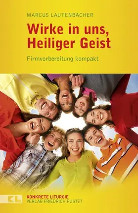 Lautenbacher |  Wirke in uns, Heiliger Geist | Buch |  Sack Fachmedien